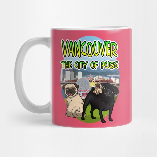 Vancouver: The City of Pugs! by FivePugs